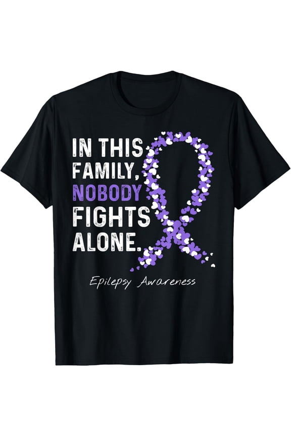 Epilepsy Awareness In This Family Nobody Fights Alone T-Shirt