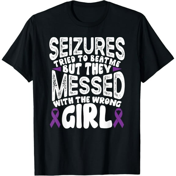 Epilepsy Awareness Seizures Tried to Beat Me T-Shirt