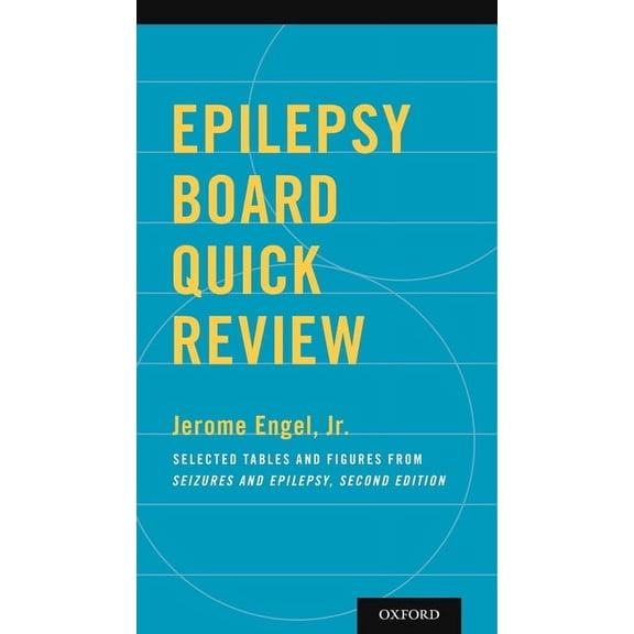 Epilepsy Board Quick Review: Selected Tables and Figures from Seizures and Epilepsy, (Paperback)