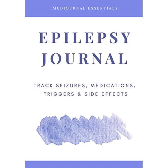 Pre-Owned Epilepsy Journal: Easily Track Seizures, Medications, Triggers & Side Effects (Paperback) 1796636177 9781796636178
