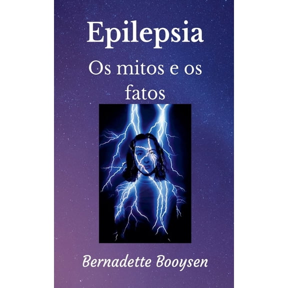 Epilepsy Os Mitos e os Fatos, (Paperback)