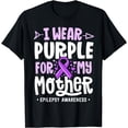 thumbnail image 1 of Epilepsy Ribbon Shirt I Wear Purple For My Mother Awareness T-Shirt, 1 of 4