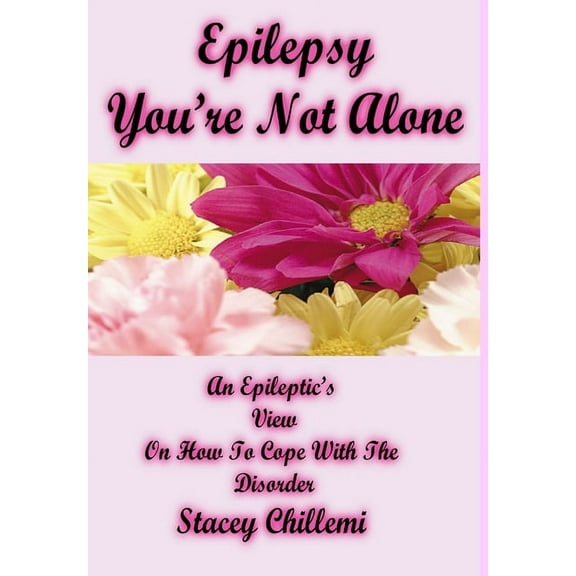 Epilepsy You're Not Alone, (Hardcover)
