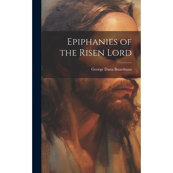 Epiphanies of the Risen Lord (Hardcover)