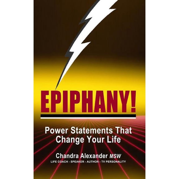 Epiphany!: Power Statements That Change Your Life, (Paperback)