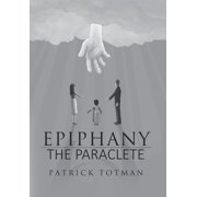 Epiphany-The Paraclete, (Hardcover)