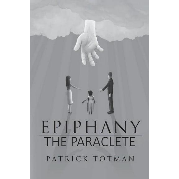 Epiphany-The Paraclete, (Paperback)