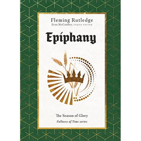 Pre-Owned Epiphany: The Season of Glory (Hardcover) 1514000385 9781514000380