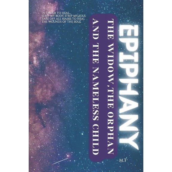 Epiphany: The Widow, the Orphan, and the Nameless Child, (Paperback)