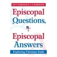 thumbnail image 1 of Episcopal Questions, Episcopal Answers: Exploring Christian Faith, (Paperback), 1 of 1