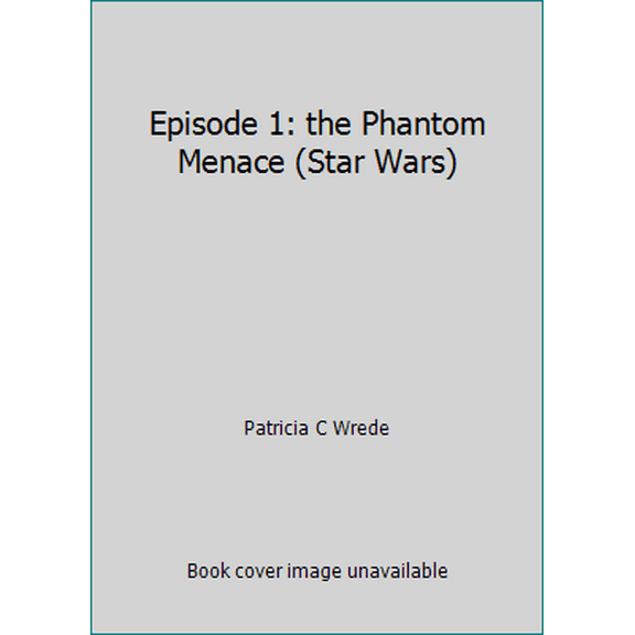 Pre-Owned Episode 1: the Phantom Menace (Star Wars) (Paperback) 0439012406 9780439012409