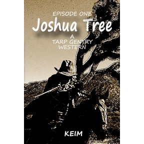 Tarp Gentry: Joshua Tree