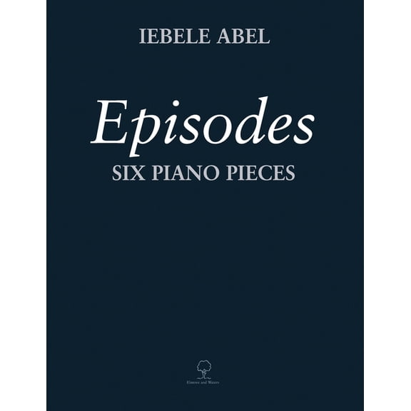 Episodes: Six Piano Pieces, (Paperback)