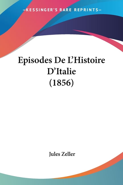 Episodes de L'Histoire D'Italie (1856)