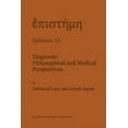 thumbnail image 1 of Episteme Diagnosis: Philosophical and Medical Perspectives, Book 15, (Paperback), 1 of 1