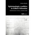 thumbnail image 1 of Epistemologia E Politica in Gilbert Simondon. (Paperback) by Andrea Bardin, 1 of 1
