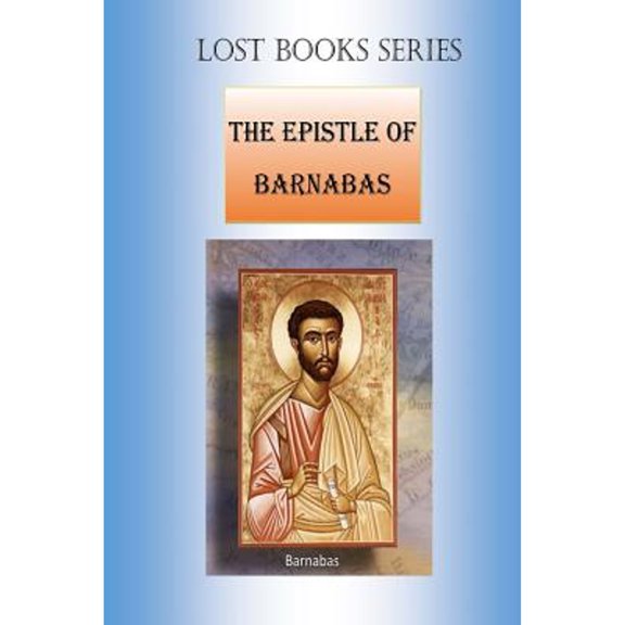 Epistle of Barnabas (Paperback) by Billy R Fincher