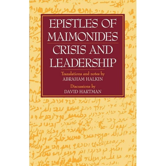 Epistles of Maimonides: Crisis and Leadership, (Paperback)