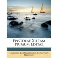 thumbnail image 1 of Epistolae XII Iam Primum Editae Paperback, 1 of 1