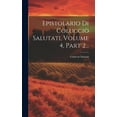 thumbnail image 1 of Epistolario Di Coluccio Salutati, Volume 4, Part 2... (Hardcover), 1 of 1
