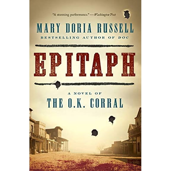 Pre-Owned Epitaph: A Novel of the O.K. Corral (Paperback) 0062198777 9780062198778