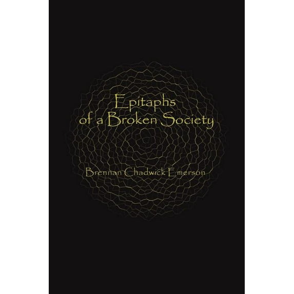 Epitaphs of a Broken Society, (Paperback)