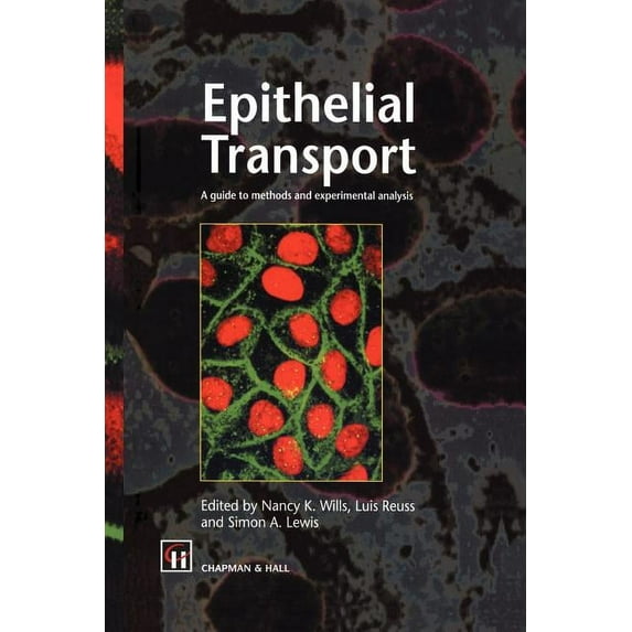 Epithelial Transport: A Guide to Methods and Experimental Analysis, (Paperback)