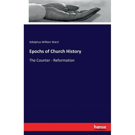Epochs of Church History: The Counter - Reformation, (Paperback)
