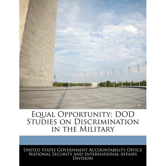Equal Opportunity : Dod Studies on Discrimination in the Military (Paperback)