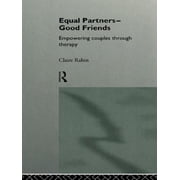 Equal Partners--Good Friends Empowering Couples Through Therapy, Paperback