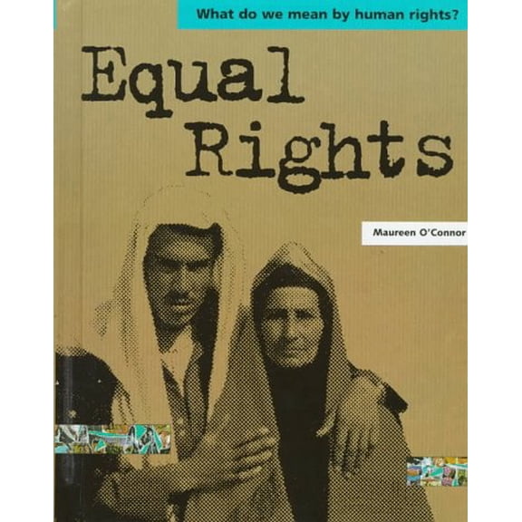 Pre-Owned Equal Rights (What Do We Mean by Human Rights), 9780531144480, 0531144488, Paperback,