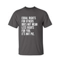thumbnail image 1 of Equal Rights For Others Sarcastic Humor Graphic Novelty Funny Youth T Shirt, 1 of 1