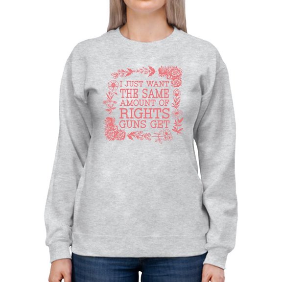 Equal Rights Statement Tee Sweatshirt Women's