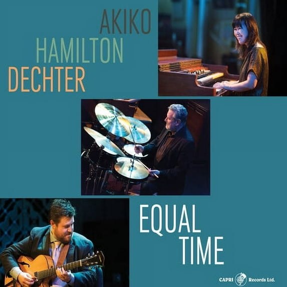 Akiko / Hamilton / Dechter - Equal Time - Music & Performance - CD