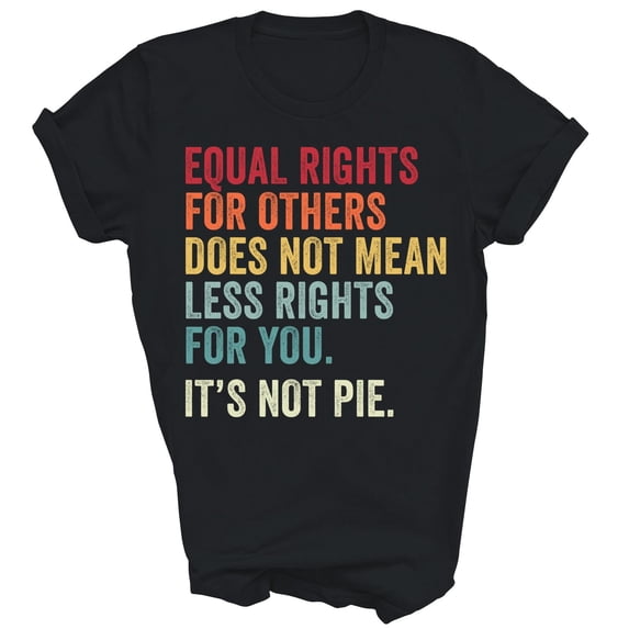 equality-equal-rights-for-others-it-is-not-pie-classic-quote-everyday
