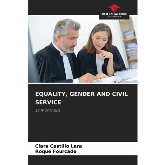 Equality, Gender and Civil Service, (Paperback)