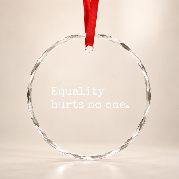 Equality Hurts No One Equal Rights Power Feminist Glass Ornament