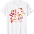 thumbnail image 1 of Equality Inclusion Diversity Equity Love Never Fails Teacher T-Shirt, 1 of 2