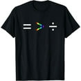 thumbnail image 1 of Equality Is Greater Than Division Simple Equation Rainbow T-Shirt, 1 of 4