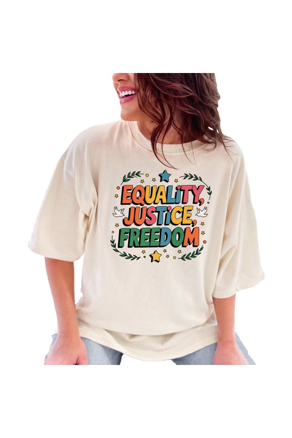 Equality Justice Freedom T-Shirt, Bold Colorful Print Tee, Inspirational Graphic Shirt, Uplifting Message, Casual Everyday Wear, Ivory Comfort Colors T-Shirt, XL