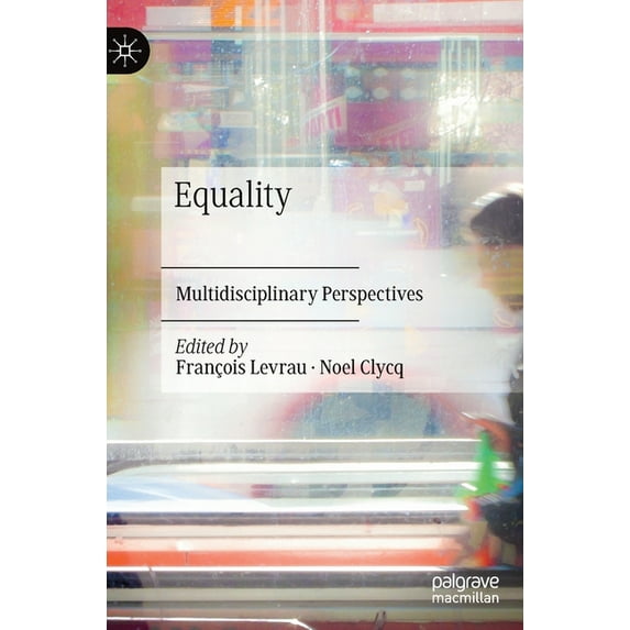 Equality: Multidisciplinary Perspectives, (Hardcover)
