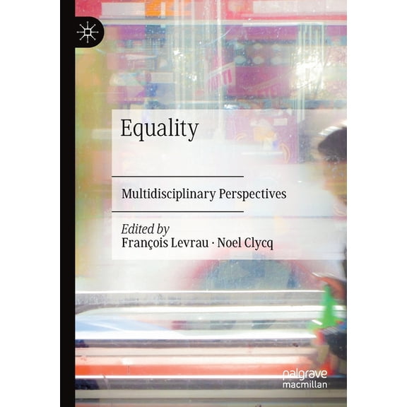 Equality: Multidisciplinary Perspectives, (Paperback)