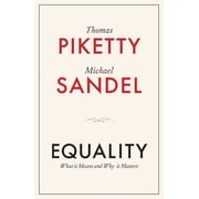 Equality What It Means and Why It Matters, Hardcover