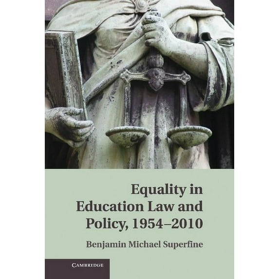 Equality in Education Law and Policy, 1954-2010, (Hardcover)
