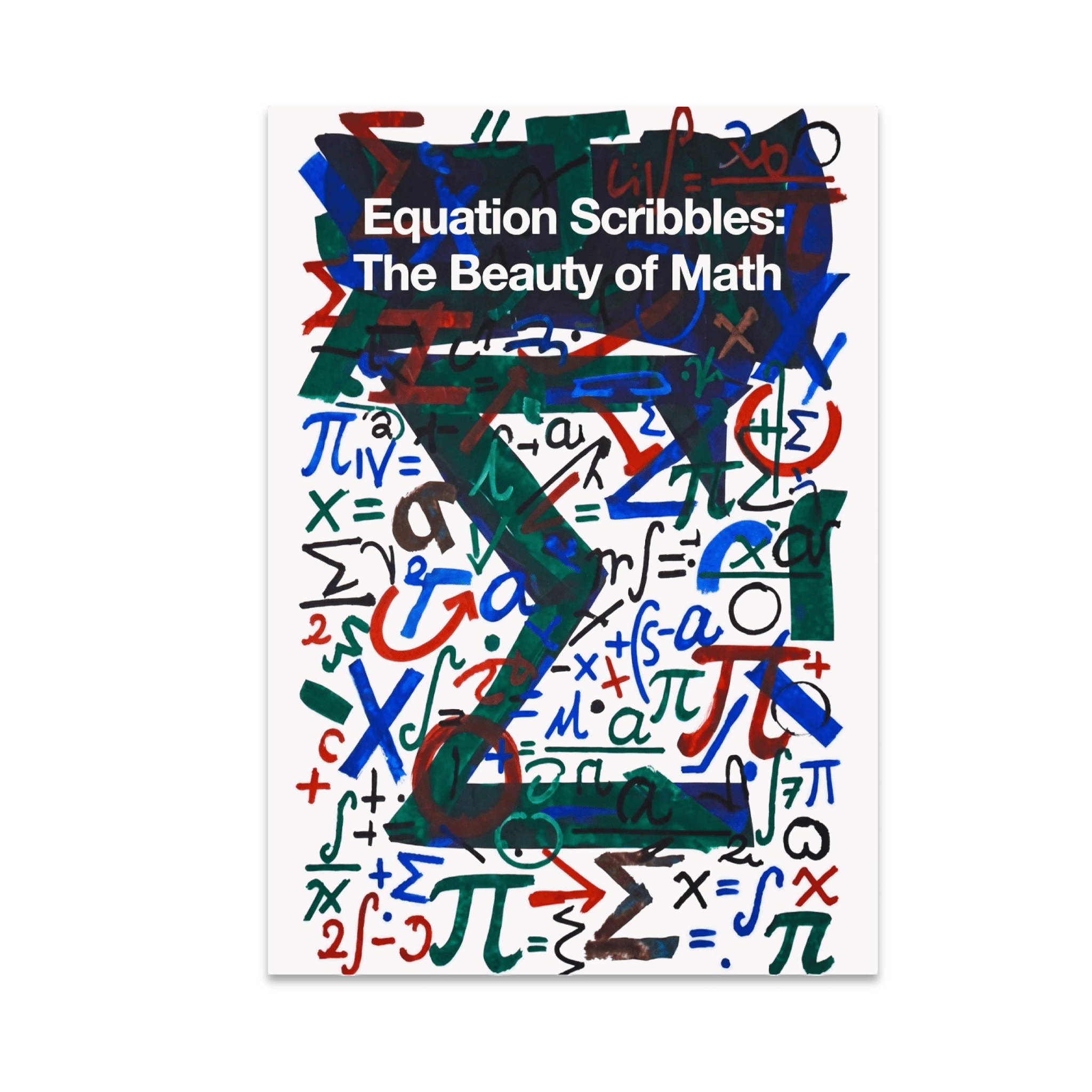 Equation Scribbles: The Beauty of Math - Math Enthusiast - 13x19 Poster ...