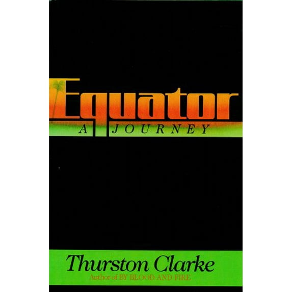Pre-Owned Equator: A Journey (Hardcover) 0688069010 9780688069018