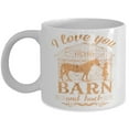 thumbnail image 1 of Equestrian Coffee Mug, I Love You To The Barn And Back, Horses Gift, White Ceramic Cup, 1 of 4