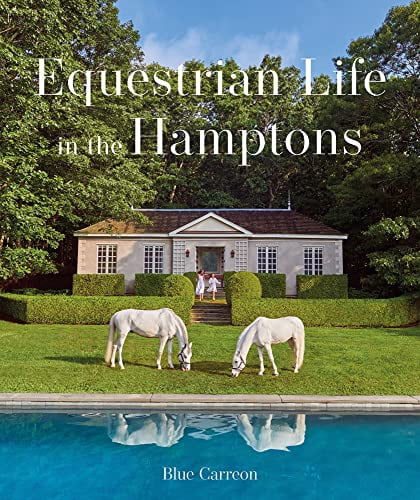 Pre-Owned Equestrian Life in the Hamptons: In the Hamptons Hardcover