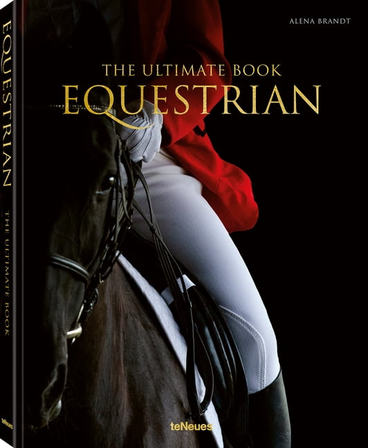 Ultimate Books Equestrian - The Ultimate Book, (Hardcover)