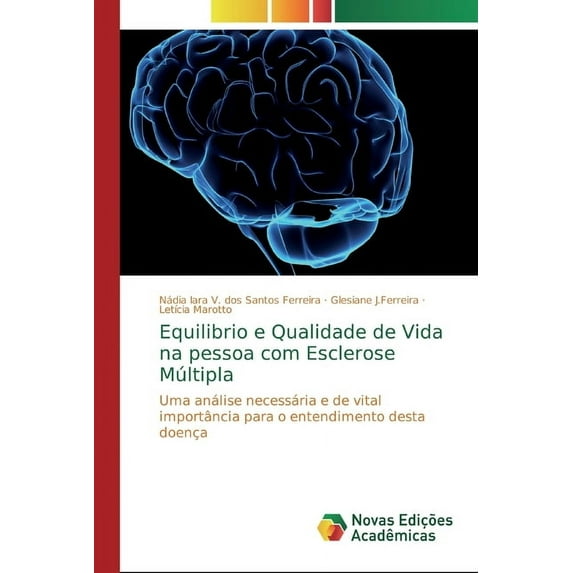 Equilibrio e Qualidade de Vida na pessoa com Esclerose Múltipla (Paperback)